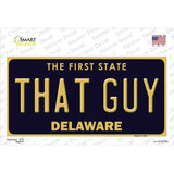 That Guy Delaware Novelty Sticker Decal