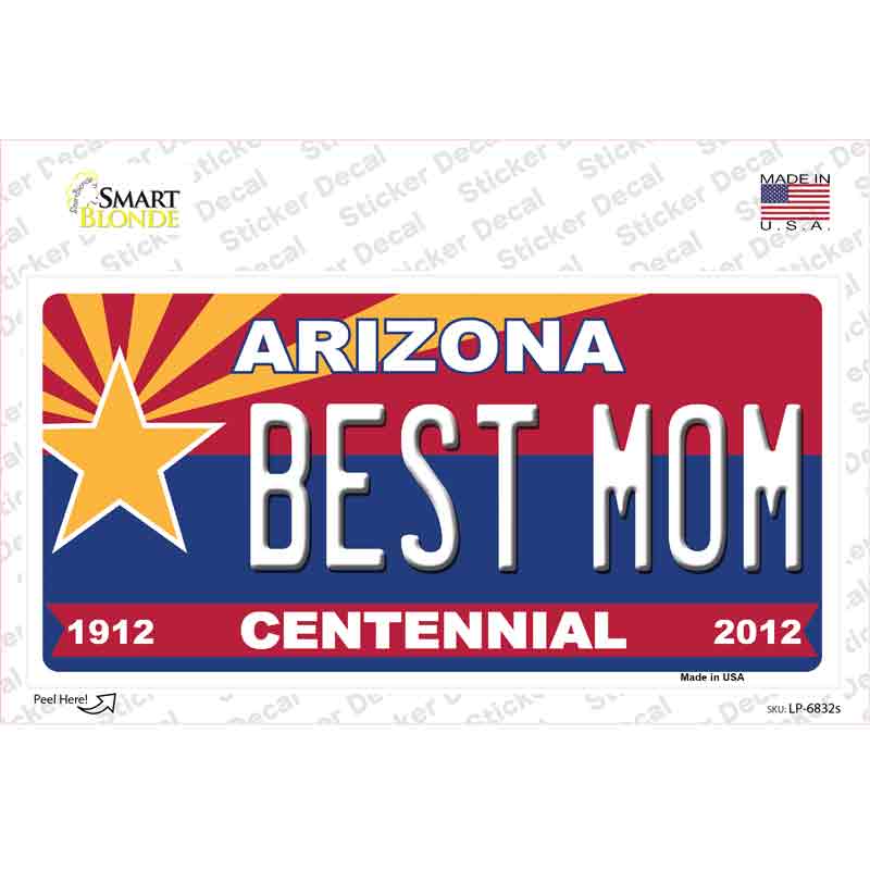 Arizona Centennial Best Mom Novelty Sticker Decal