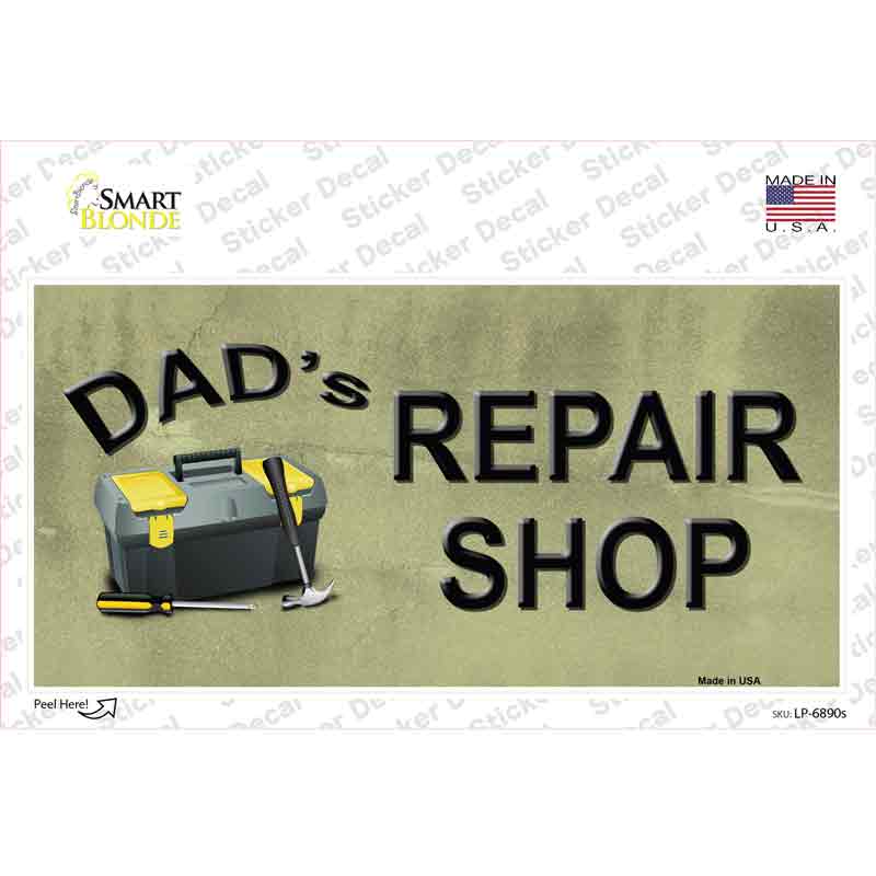 Dads Repair Shop Novelty Sticker Decal