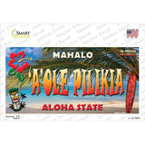 Aole Pilikia Hawaii State Novelty Sticker Decal