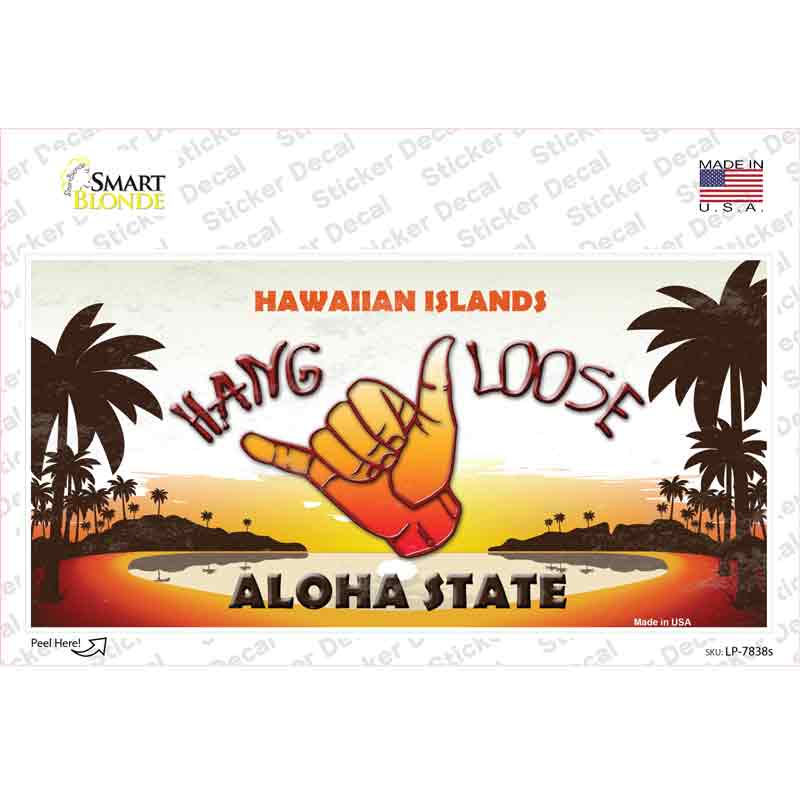 Hang Loose Hawaiian Islands Novelty Sticker Decal