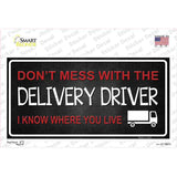 Dont Mess With Delivery Driver Novelty Sticker Decal