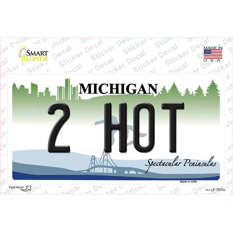 2 Hot Michigan Novelty Sticker Decal