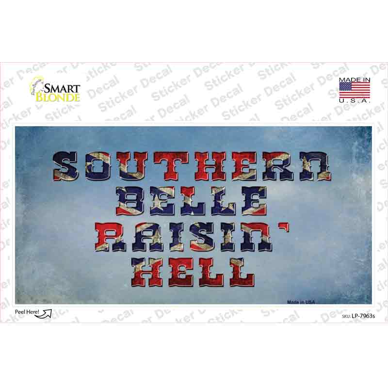 Southern Bell Raisin Hell Novelty Sticker Decal