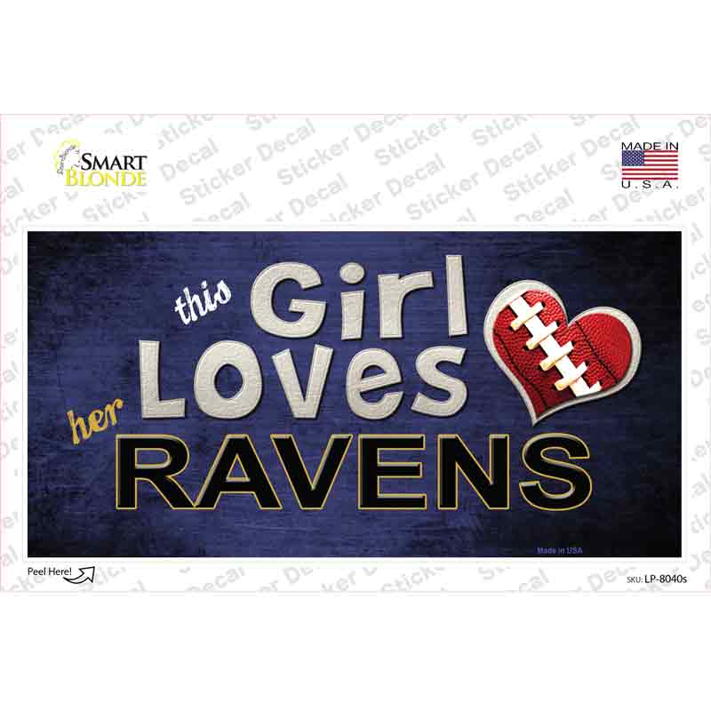 This Girl Loves Her Ravens Novelty Sticker Decal