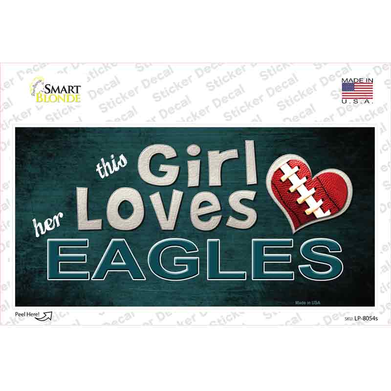This Girl Loves Her Eagles Novelty Sticker Decal