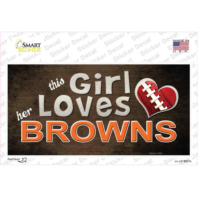 This Girl Loves Her Browns Novelty Sticker Decal