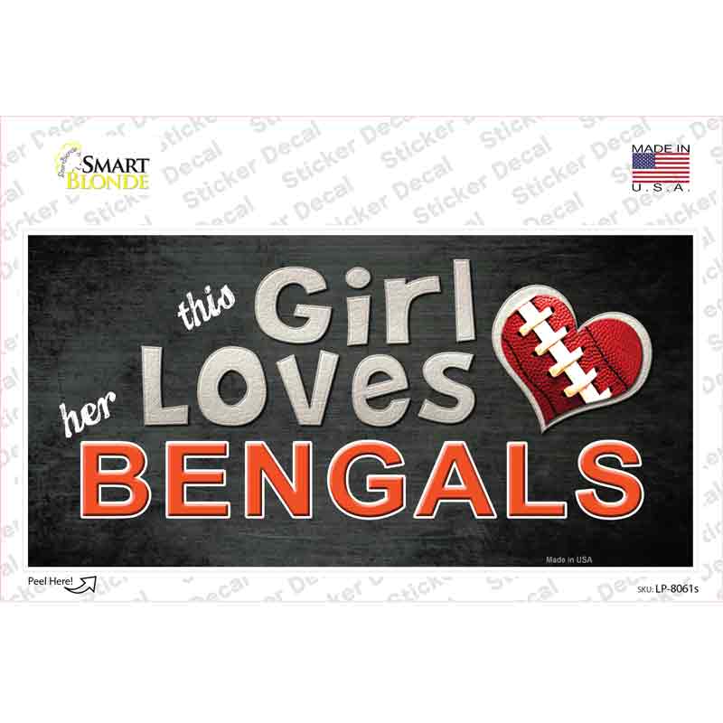 This Girl Loves Her Bengals Novelty Sticker Decal