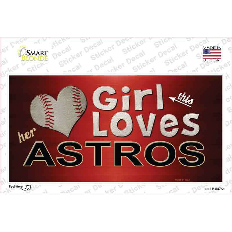 This Girl Loves Her Astros Novelty Sticker Decal