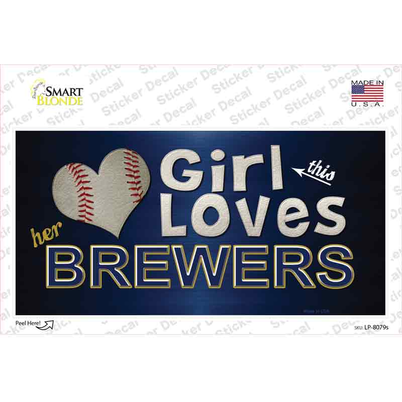 This Girl Loves Her Brewers Novelty Sticker Decal