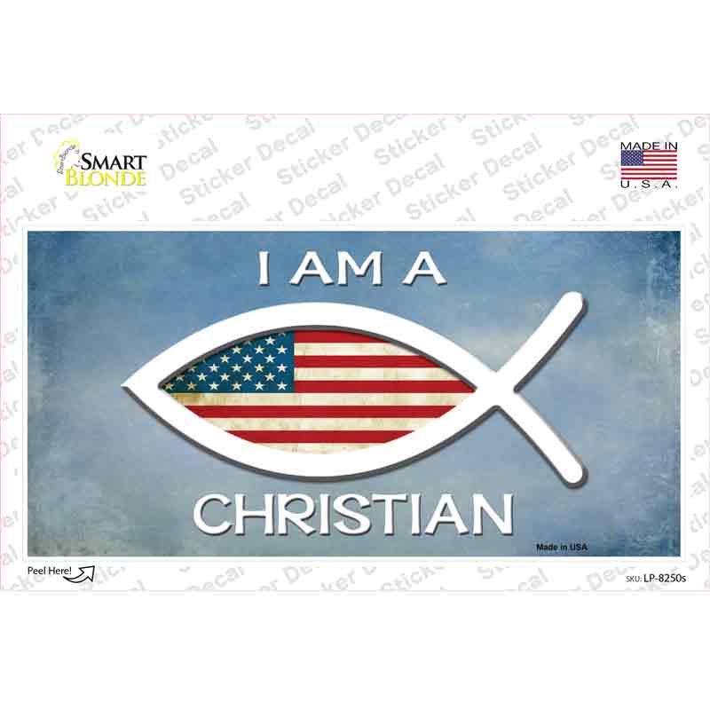 I Am A Christian Novelty Sticker Decal