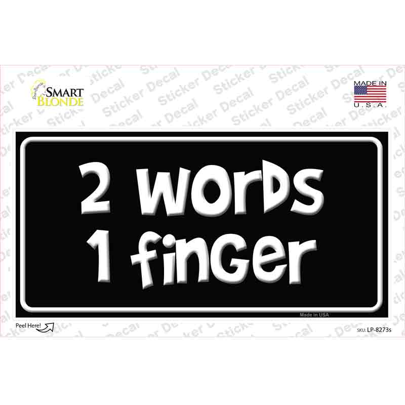 Two Words One Finger Novelty Sticker Decal