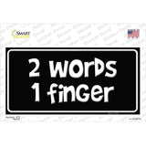 Two Words One Finger Novelty Sticker Decal