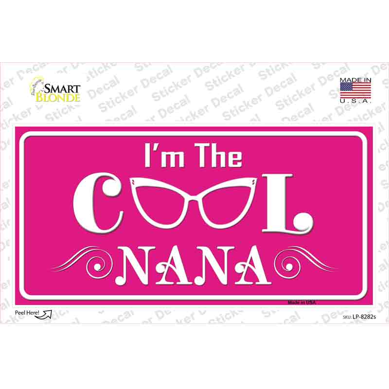 Im The Cool Nana Novelty Sticker Decal