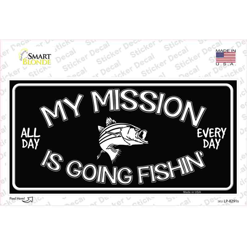 My Mission Is Fishin Novelty Sticker Decal