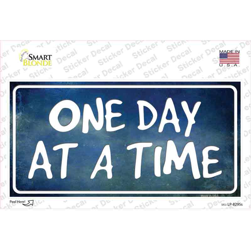One Day At A Time Novelty Sticker Decal