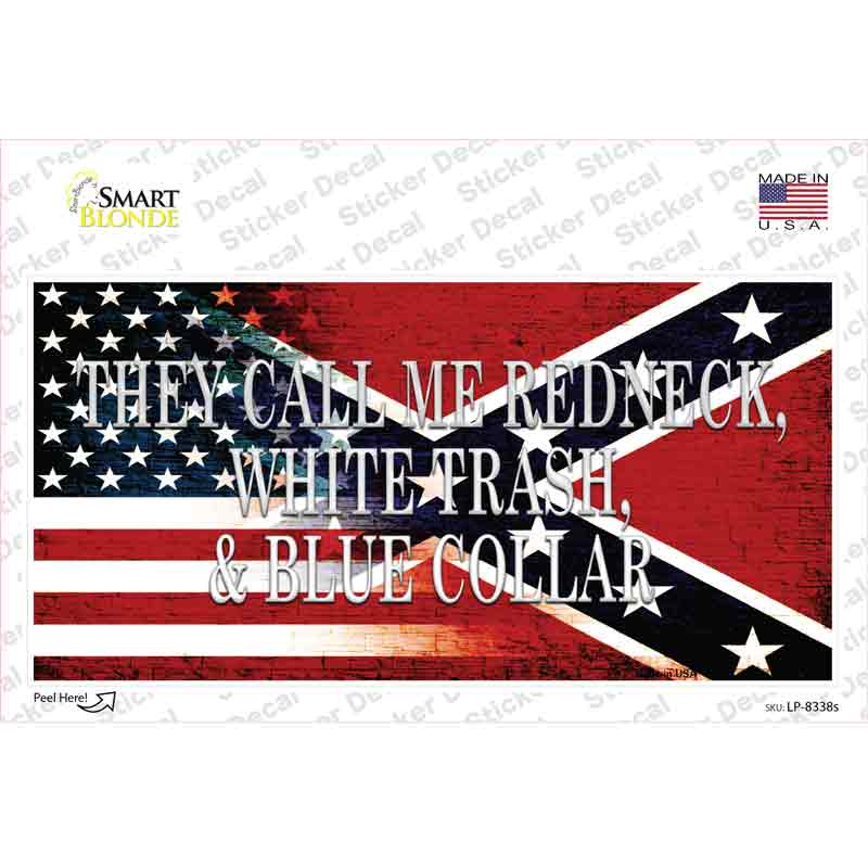 They Call Me Redneck Novelty Sticker Decal
