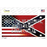 They Call Me Redneck Novelty Sticker Decal