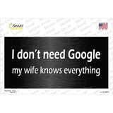 Dont Need Google Novelty Sticker Decal
