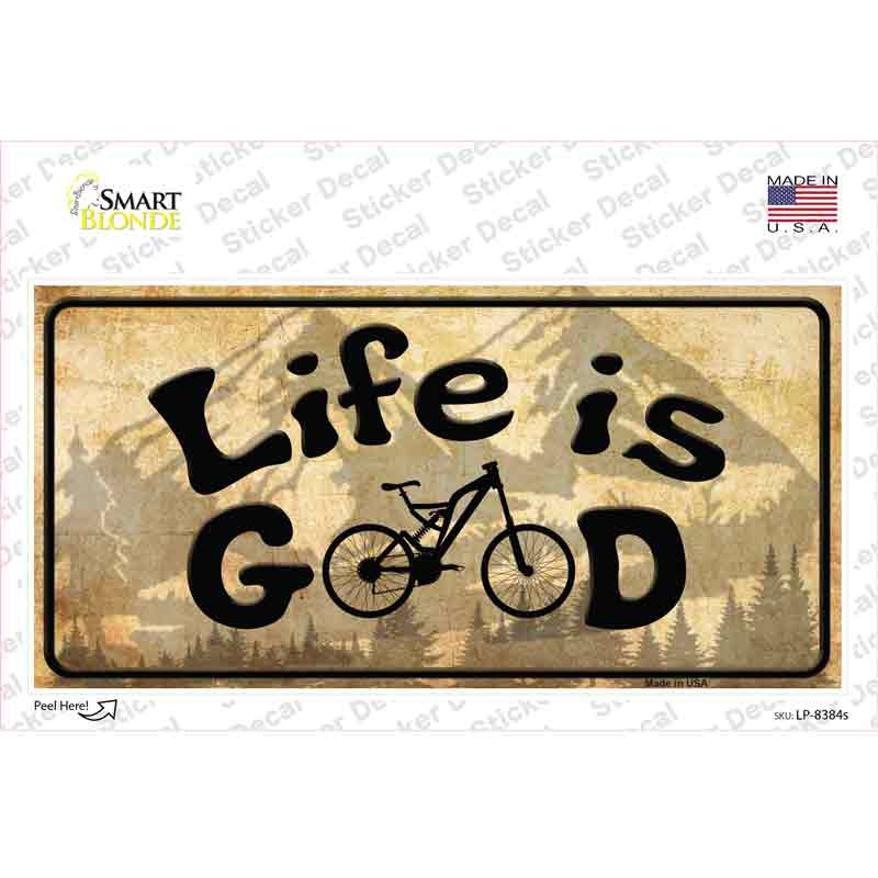 Life Is Good Novelty Sticker Decal