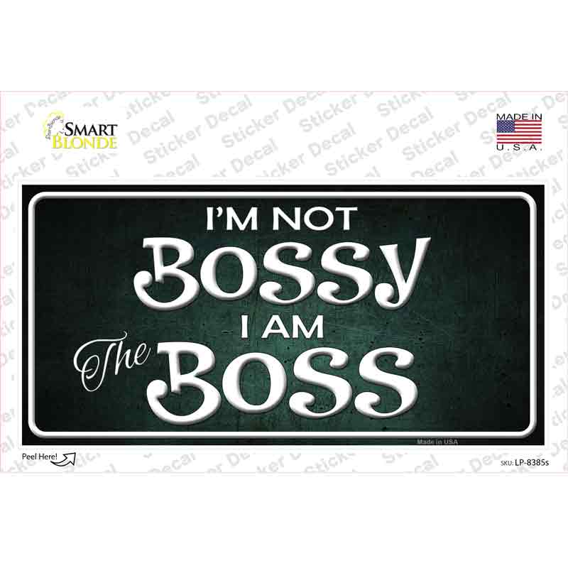 Im Not Bossy Novelty Sticker Decal