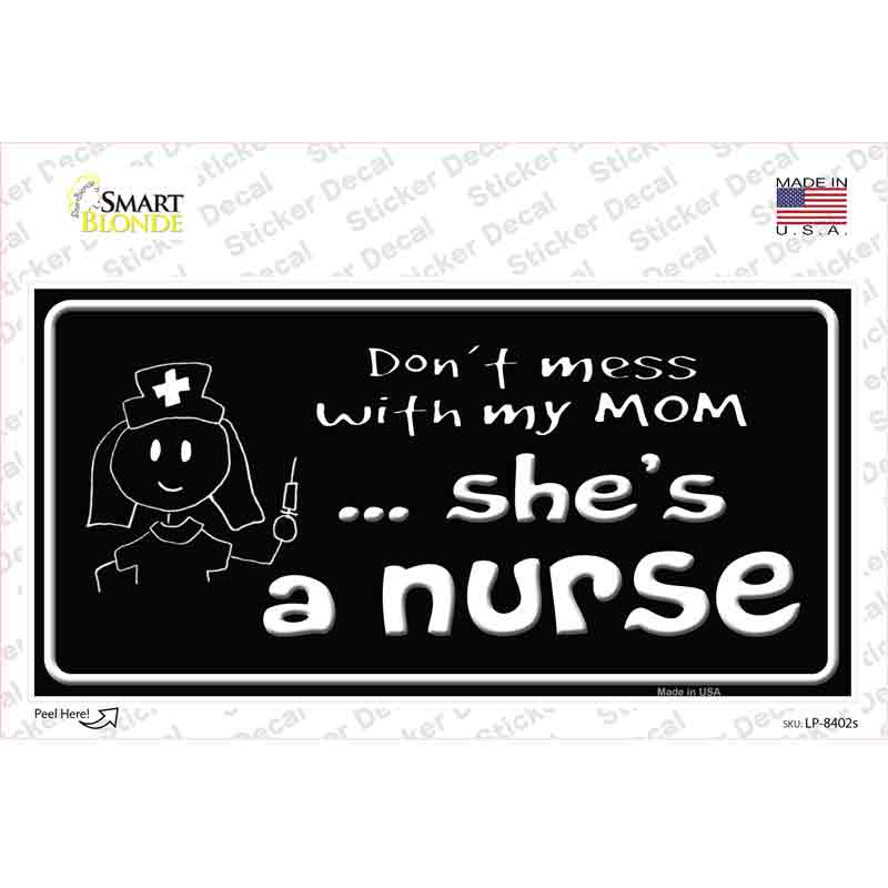 Dont Mess With My Mom Novelty Sticker Decal