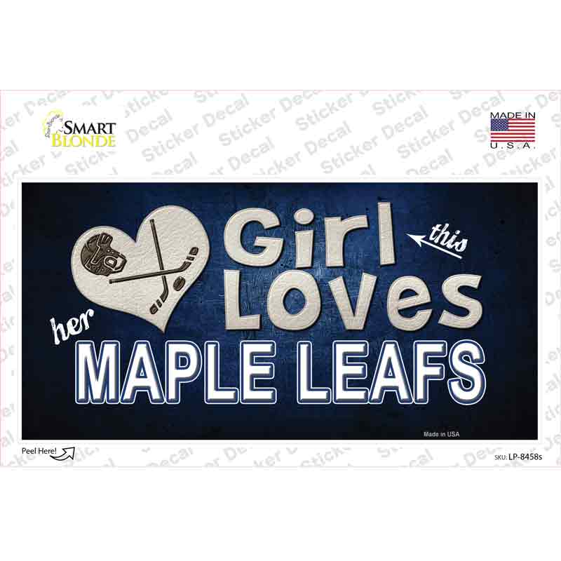 This Girl Loves Her Maple Leafs Novelty Sticker Decal