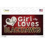 This Girl Loves Her Blackhawks Novelty Sticker Decal