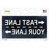 Fast Lane Your Lane Novelty Sticker Decal
