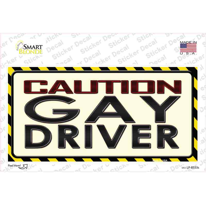 Caution Gay Driver Novelty Sticker Decal