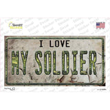 I Love My Solider Novelty Sticker Decal