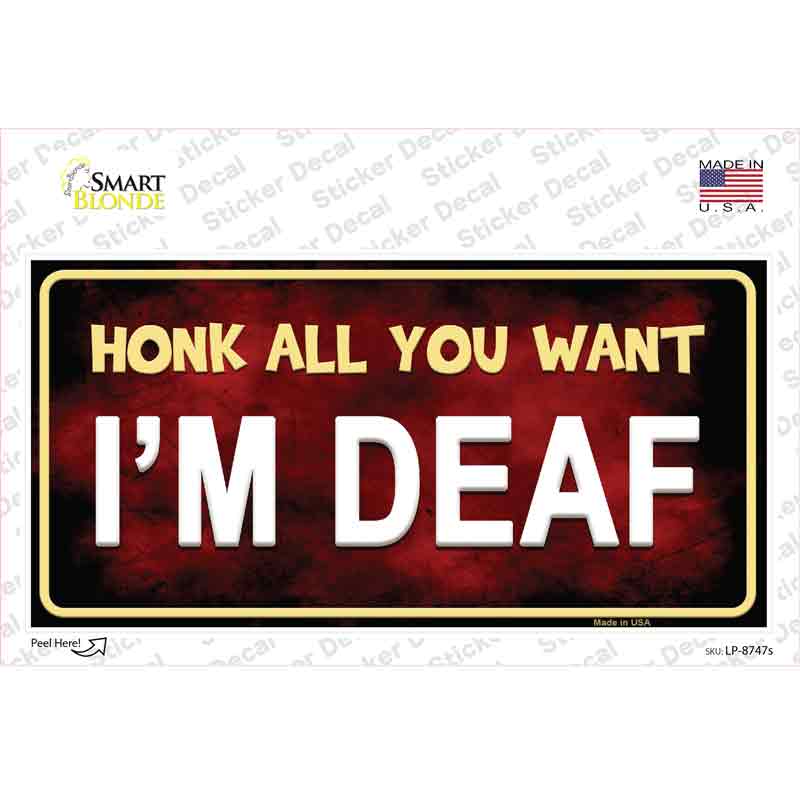 Honk All You Want Novelty Sticker Decal