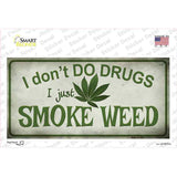 I Dont Do Drugs Novelty Sticker Decal