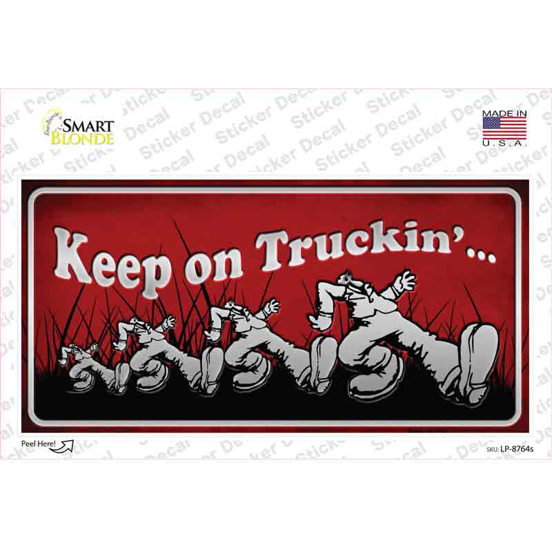 Keep On Trucking Novelty Sticker Decal