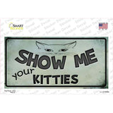 Show Me Your Kitties Novelty Sticker Decal