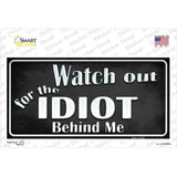Watch Out Behind Me Novelty Sticker Decal
