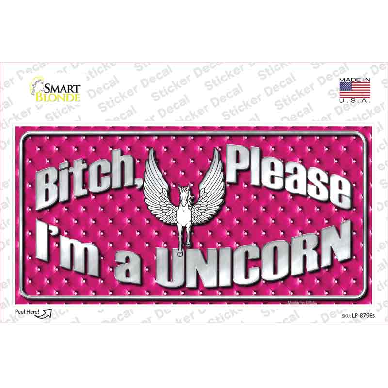 Bitch Please Novelty Sticker Decal