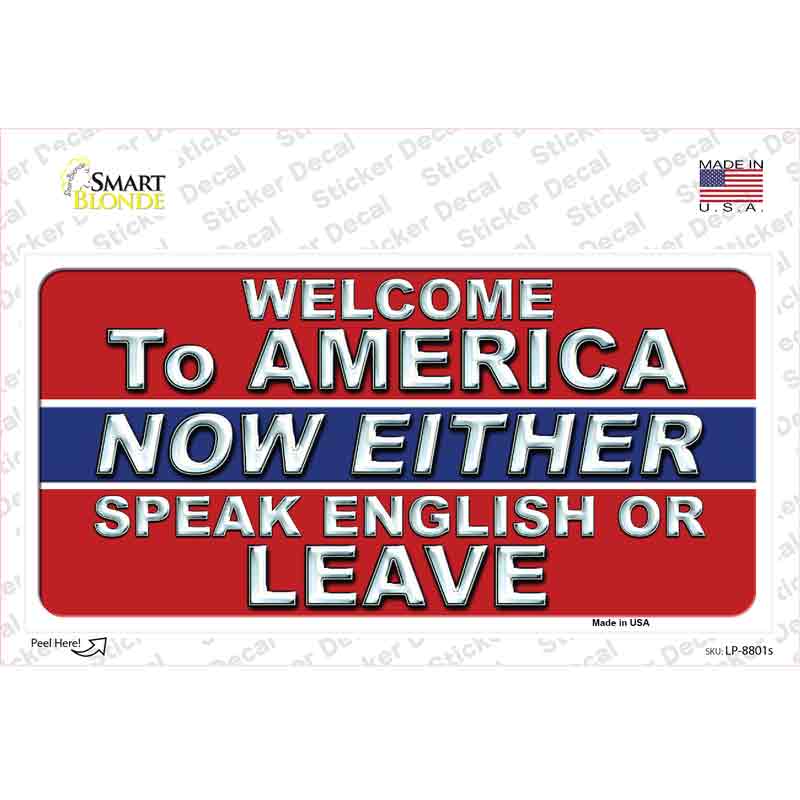 Speak English Or Leave Novelty Sticker Decal