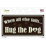 Hug The Dog Novelty Sticker Decal
