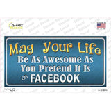 May Your Life Be Awesome Novelty Sticker Decal