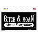 Bitch And Moan Novelty Sticker Decal