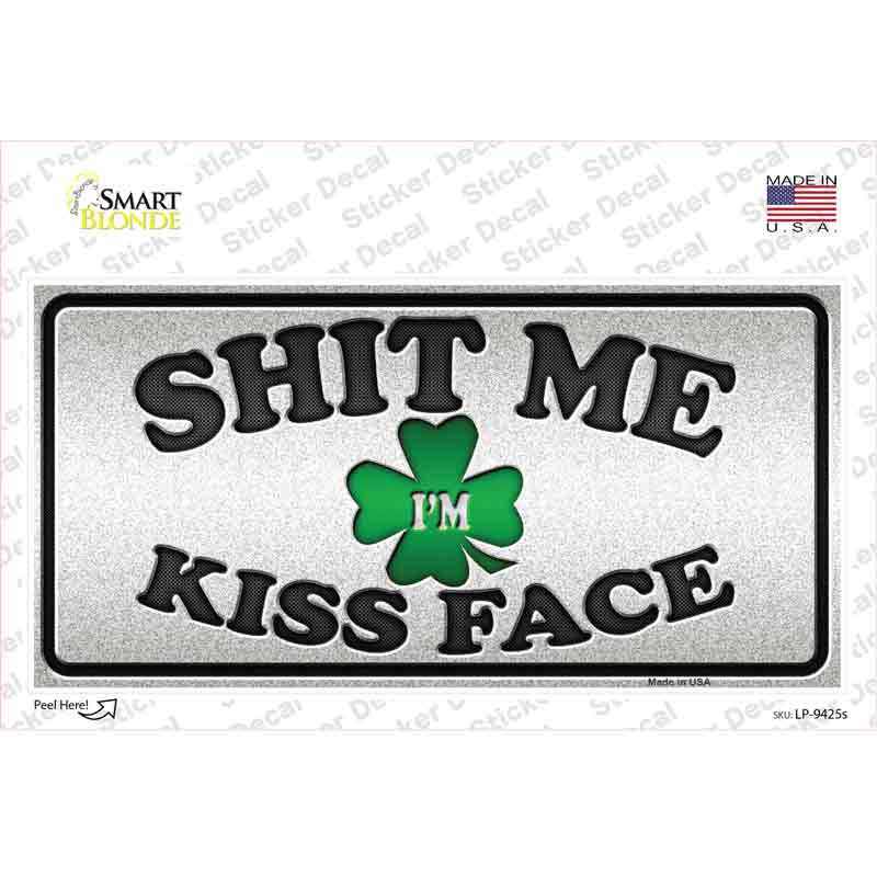 Shit Me Kissed Face Novelty Sticker Decal
