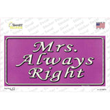 Mrs Always Right Novelty Sticker Decal