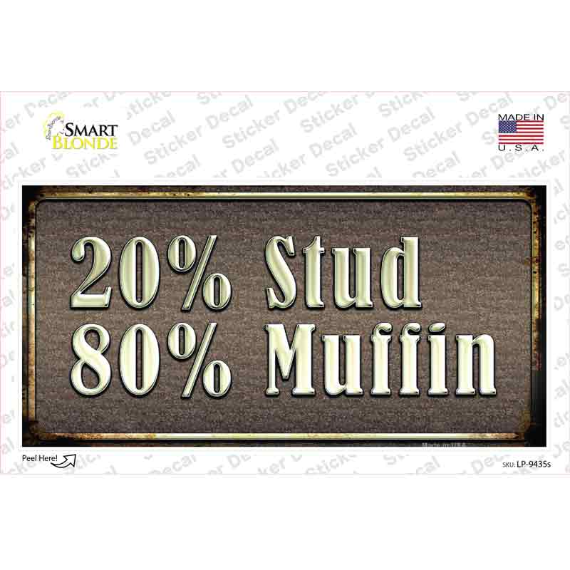 20 Percent Stud Novelty Sticker Decal