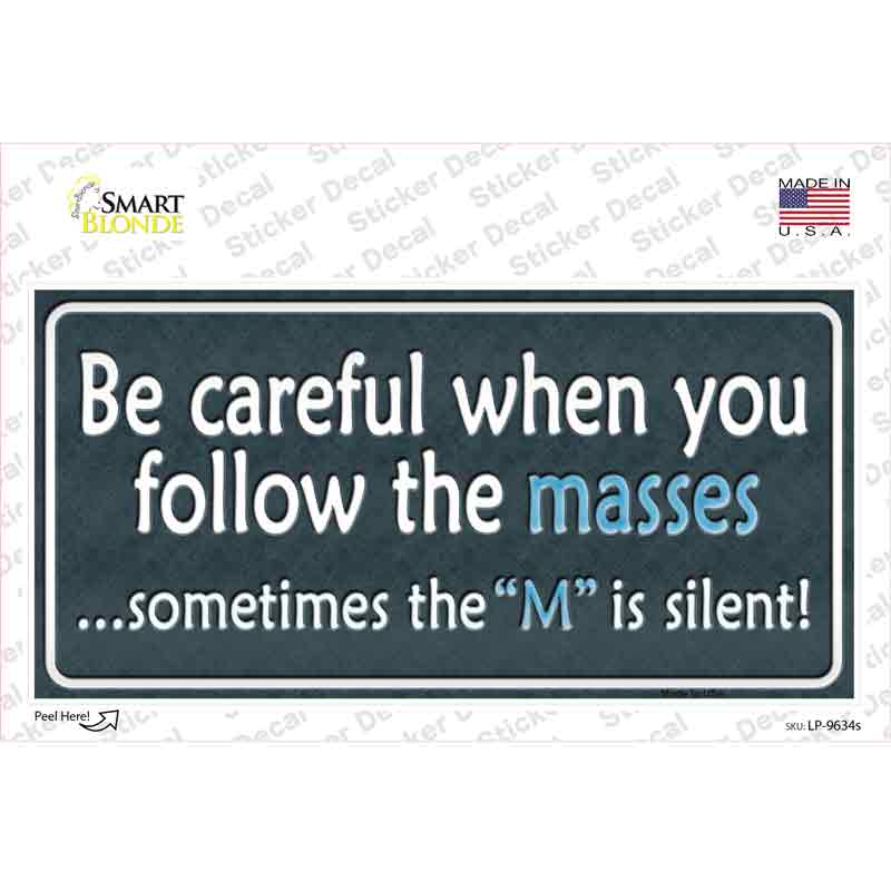 Be Careful Novelty Sticker Decal