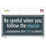 Be Careful Novelty Sticker Decal
