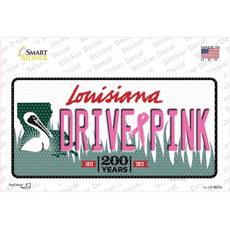 Drive Pink Louisiana Novelty Sticker Decal