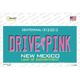 Drive Pink New Mexico Novelty Sticker Decal