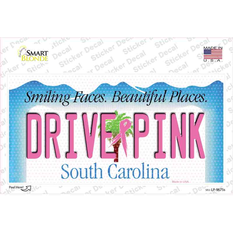 Drive Pink South Carolina Novelty Sticker Decal