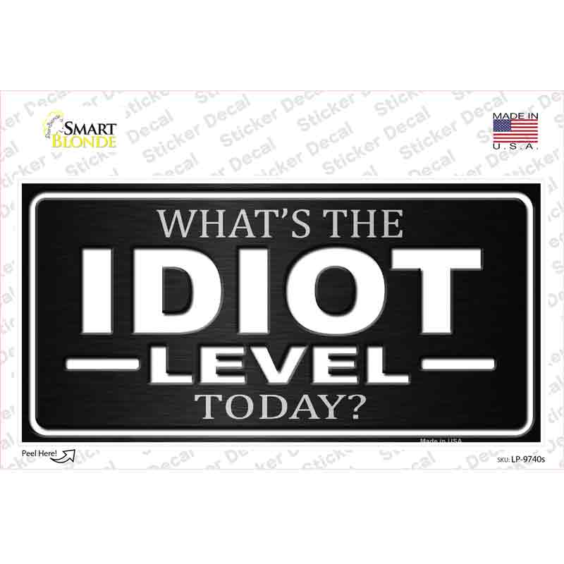 Idiot Level Novelty Sticker Decal